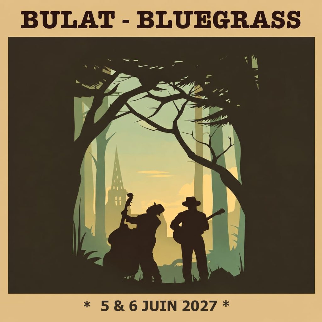 Bulat Bluegrass 5 et 6 Juin 2027 